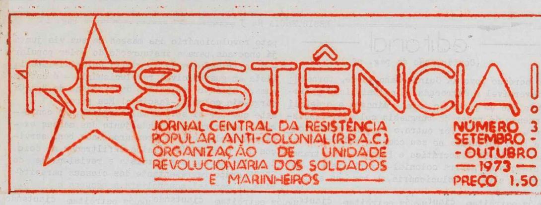 Cabeçalho do jornal clandestino "Resistência", n.º 3, de setembro-outubro 1973, jornal central da Resistência Popular Anti-Colonial (RPAC), organização de unidade revolucionária dos soldados e marinheiros