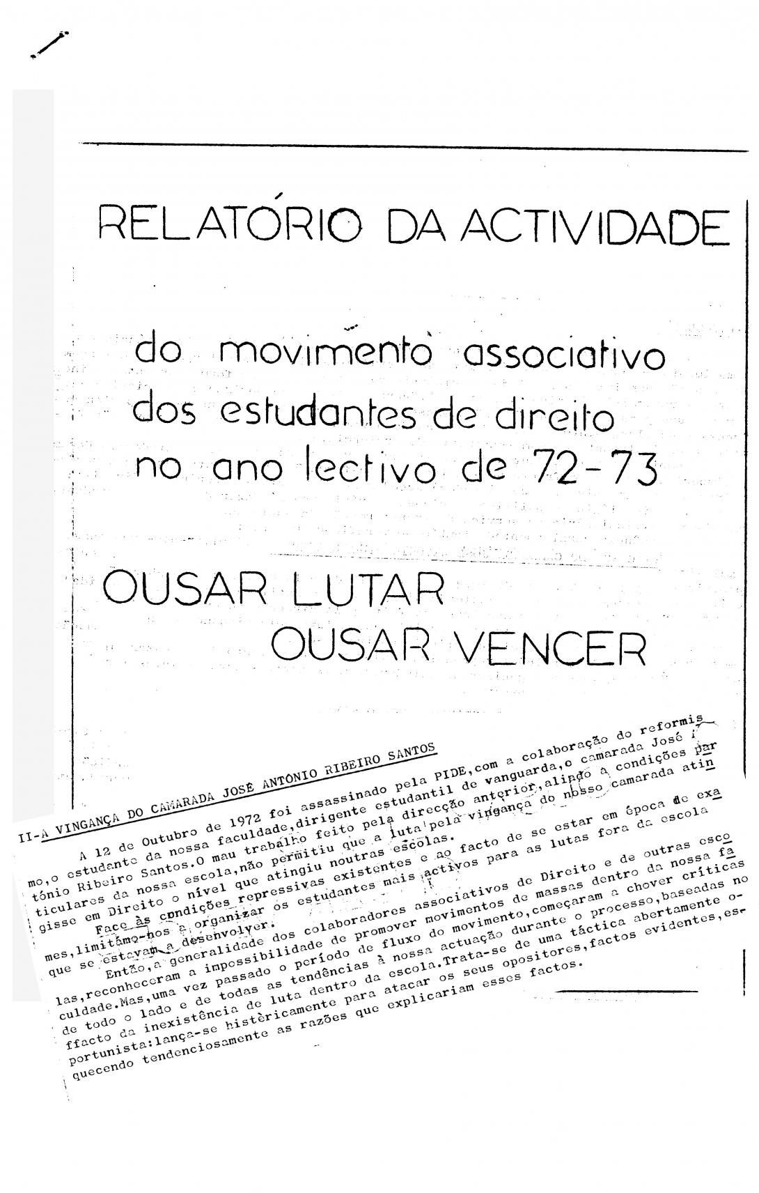 Relatório da actividade do movimento associativo de direito no ano lectivo de 72-73 (movimento Ousar Lutar Ousar Vencer)